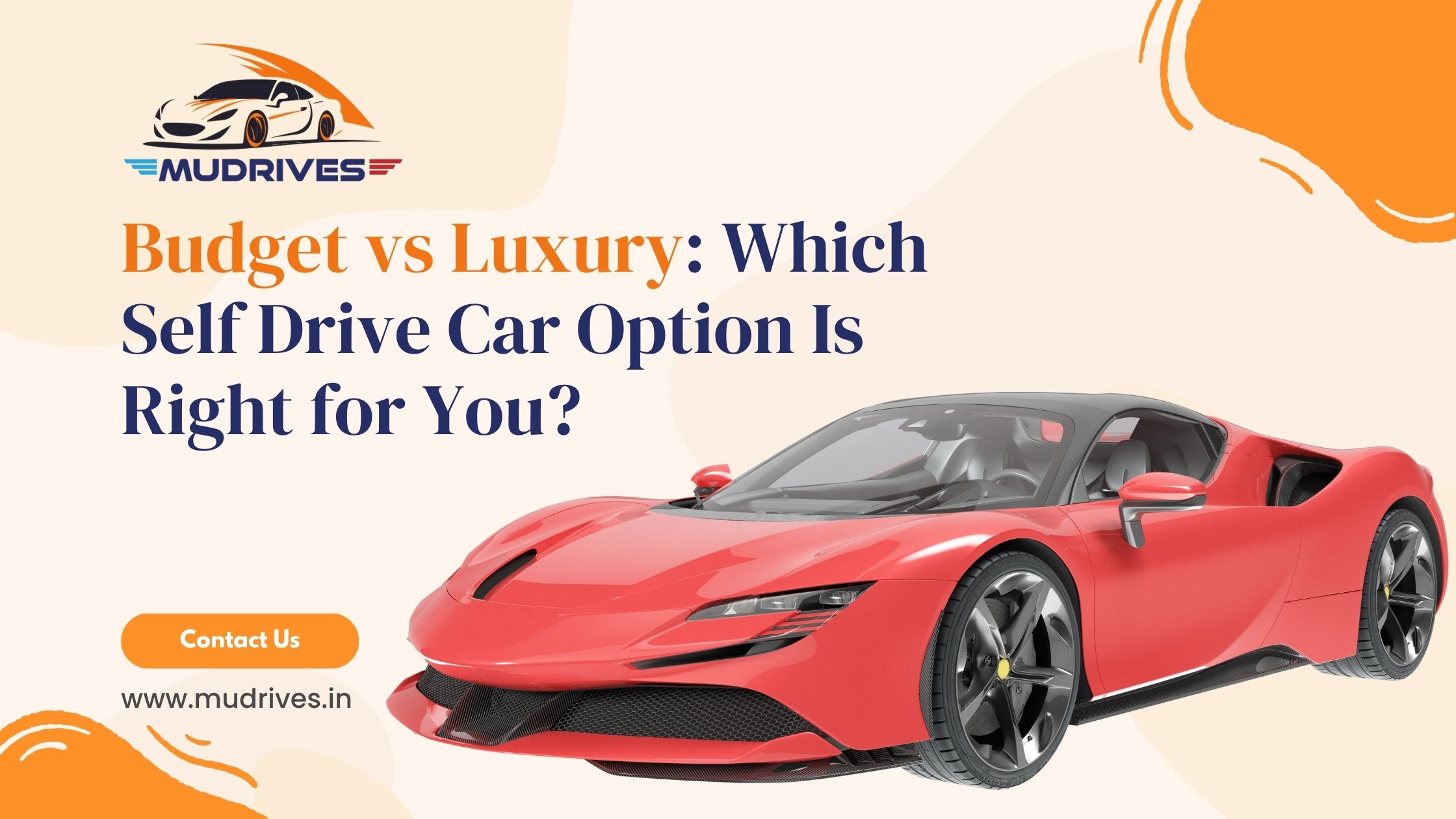Budget vs Luxury_ Which Self Drive Car Option Is Right for You