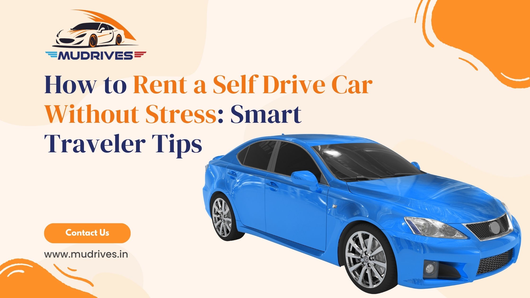 How to Rent a Self Drive Car Without Stress_ Smart Traveler Tips